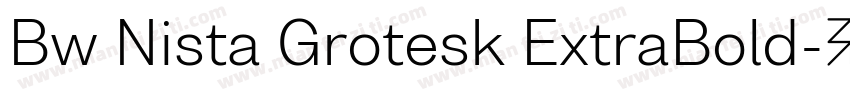 Bw Nista Grotesk ExtraBold字体转换